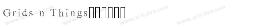 Grids n Things字体转换